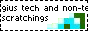website badge featuring the text 'gius tech and non-tech scratchings' partially cut off and some jumble of vaguely green and blue blocks arranged without rhyme or reason